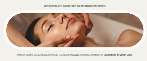 Protocolo de LiftFace Manual Neuroestético — Técnica Kobido — Naghini Clinic Guimarães