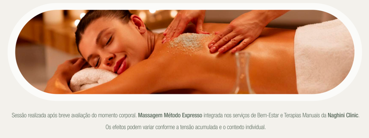Procedimento Massagem Método Expresso — Naghini Clinic Guimarães