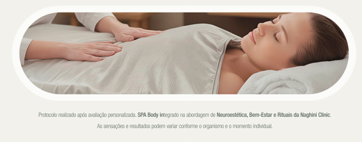 Procedimento SPA Body — Naghini Clinic Guimarães
